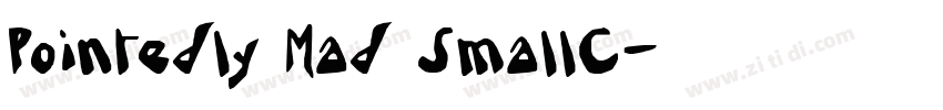 Pointedly Mad SmallC字体转换